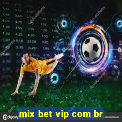 mix bet vip com br